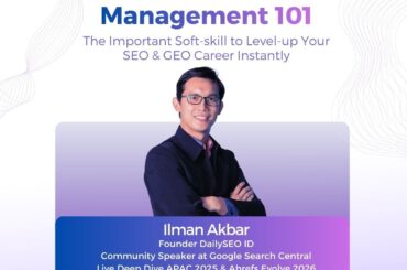 webinar DailySEO ID: Stakeholders Management 101: The Important Soft-skill to Level-up Your SEO & GEO Career Instantly